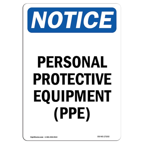 OSHA Sign, Personal Protective Equipment PPE, 24in X 18in Rigid Plastic, 18" W, 24" H, Portrait